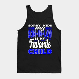 Sorry Kids My Son In Law Typography Father In Law Tank Top